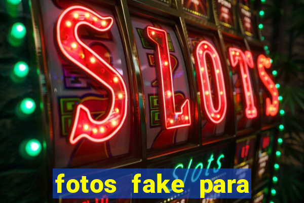 fotos fake para status do whatsapp